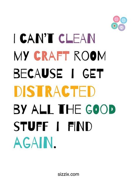 Continue to 4 of 11 below. Craft Room Quotes And Sayings. QuotesGram