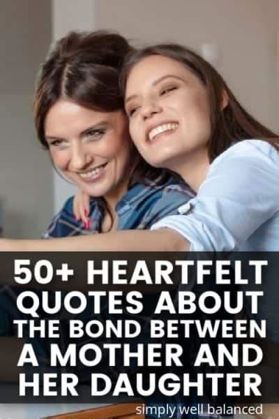 50 Bonding Mother Daughter Quotes On Unconditional Love Simply Well