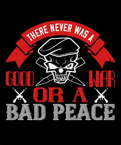 there never was a good war or a bad peace digital art by jacob zelazny fine art america