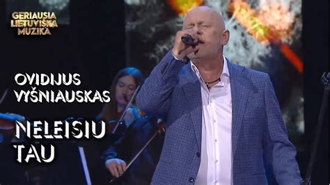 Ovidijus Vyšniauskas Neleisiu Tau Official Lyric Video Lietuviškos