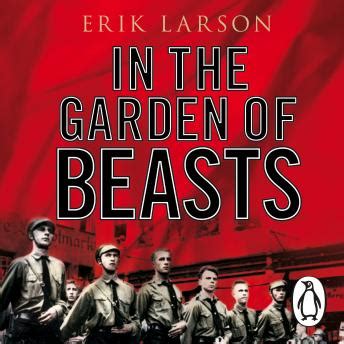 Everyman william dodd is made ambassador to germany in 1933 almost by accident. Listen Free to In The Garden of Beasts: Love and terror in ...