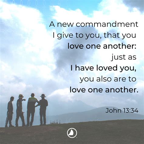 A New Commandment I Give To You That You Love One Another Just As I
