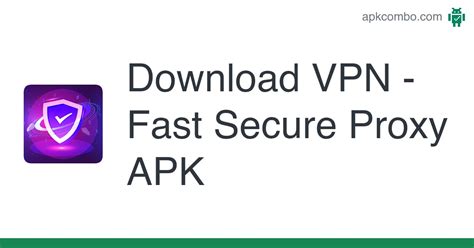 Download Vpn Fast Secure Proxy Apk Latest Version 2023