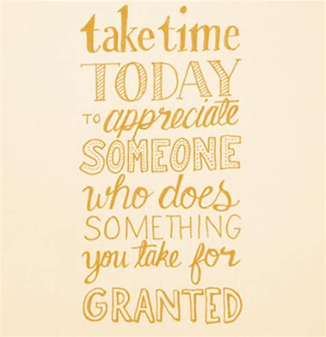 The Things We Take For Granted Quotes Quotesgram