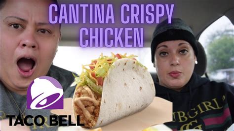 Taco Bell Cantina Crispy Chicken Taco Youtube