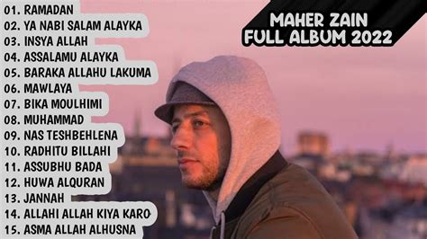 Maher Zain Full Album 2022 Spesial Menyambut Ramadhan Youtube