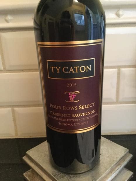 2015 Ty Caton Cabernet Sauvignon Estate Four Rows Select Caton Vineyard ...
