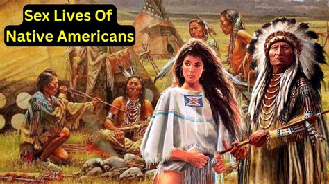 Insane Secrets About Sex Lives Of Native Americans Youtube