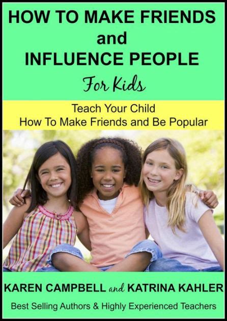 How To Make Friends And Influence People For Kids Teach Your Child