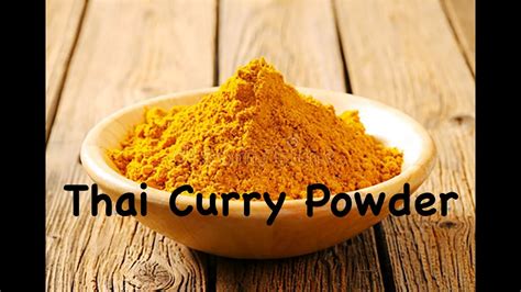 Thai Curry Powder Recipe How To Make Homemade Curry Powder Thai