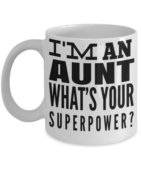 i am an aunt whats your superpower white mug great aunt mug best aunt mug great aunt ts