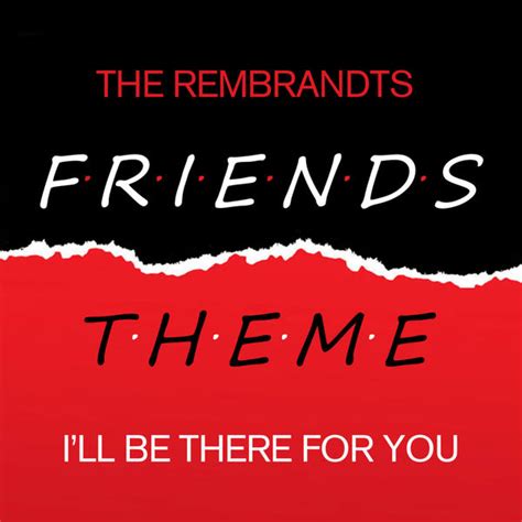 Album Friends I Ll Be There For You The Rembrandts Qobuz Download And Streaming In High