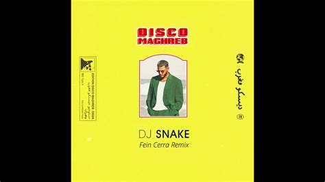 Dj Snake Disco Maghreb Fein Cerra Remix Youtube