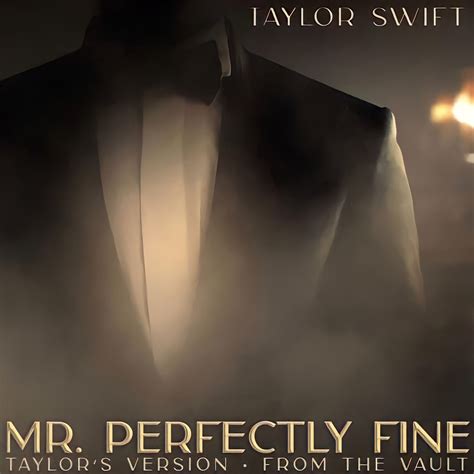 Mr Perfectly Fine Taylor Swift Wiki Fandom