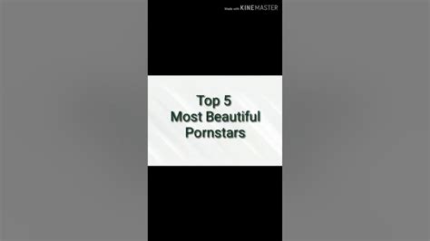 top 5 most beautiful porn stars youtube