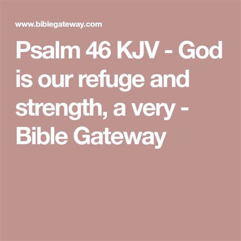 Psalm 46 Kjv God Is Our Refuge And Strength A Very Bible Gateway
