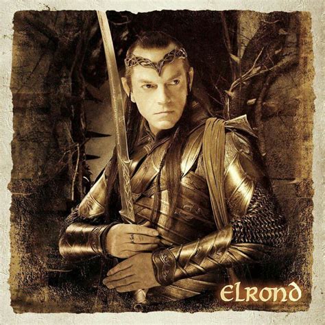 Elrond Lord Of The Rings The Hobbit The Hobbit Movies