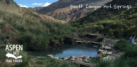 South Canyon Hot Springs Glenwood Springs Aspen Trail Finder