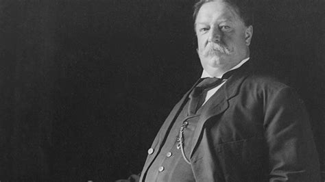 Top William Howard Taft Quotes Of All Time