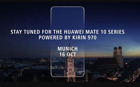 Huawei Mate 10 With Ai Centric Kirin 970 Soc Launching On October 16