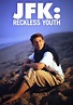 JFK: Reckless Youth - streaming tv show online