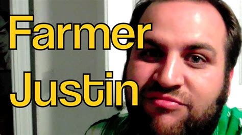 Farmer Justin Youtube