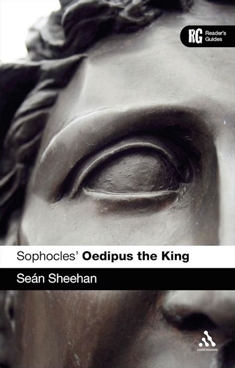 Sophocles Oedipus The King A Readers Guide Readers Guides Sean