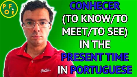 Verb Conhecer To Know Conjugated In The Present Time In Portuguese