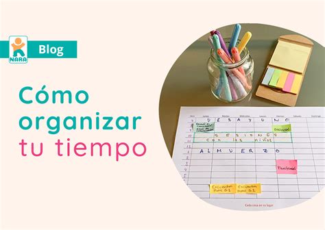 Organizar Y Gestionar Nuestro Tiempo Como Maestras Nara Learning