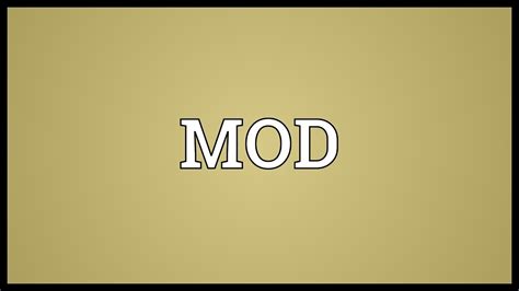 Mod Meaning Youtube