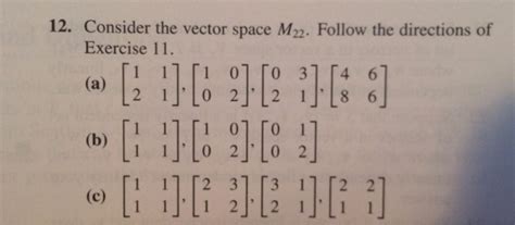 Solved 12 Consider The Vector Space M22 Follow The
