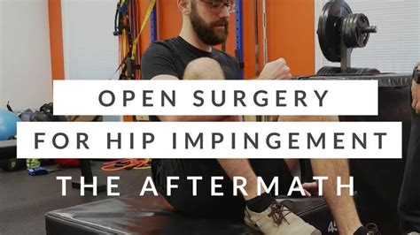 Open Hip Surgery For Fai The Aftermath And Recovery From Hip