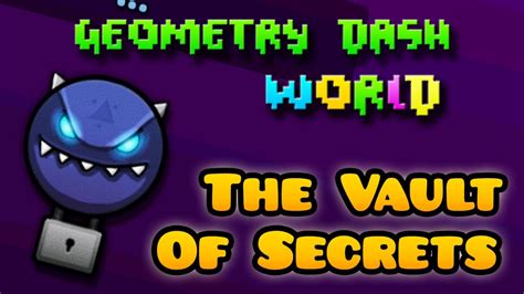 Geometry Dash Vault Of Secrets Codes - Geometry Dash World | The Vault of Secrets- All Nine Codes! - YouTube