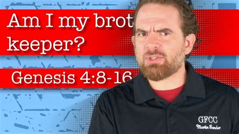 Am I My Brothers Keeper Genesis 48 16 Youtube