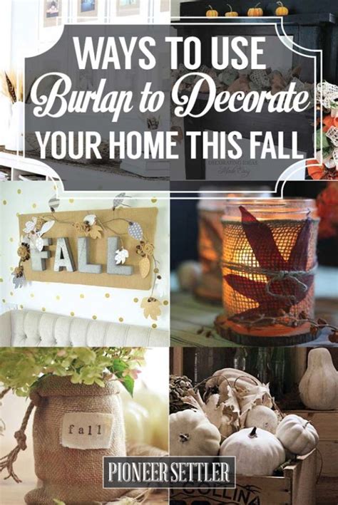 22 Ways To Use Burlap To Decorate Your Home This Fall