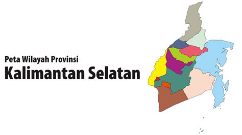 Unduh Peta Vektor Provinsi Kalimantan Selatan • Mhd Wahyu Nz