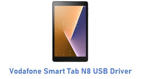 Do you have a vodafone mobile and you are searching for usb drivers for your mobile, so that you can connect it with your. Download Vodafone Smart Tab N8 USB Driver | All USB Drivers
