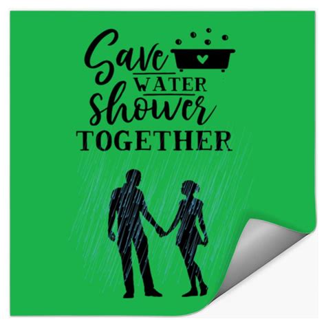 Save Water Shower Together Sold By Gabriela Duarte Sku 33586826