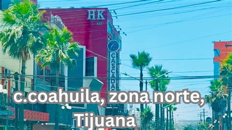 Calle Coahuila Tijuana Youtube