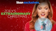 Watch Zoey's Extraordinary Christmas Online | Stream HD Movies | Stan
