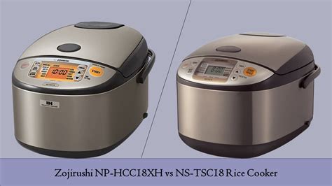 Zojirushi NP HCC18XH Vs NS TSC18 Rice Cooker Which One Is The Best For