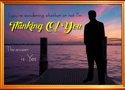 Yes Im Thinking Of You Free Thinking Of You Ecards 123 Greetings