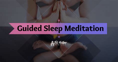Guided Sleep Meditation Ease Into Your Zzzs