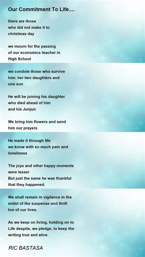 Our Commitment To Life By Ric Bastasa Our Commitment To Life Poem