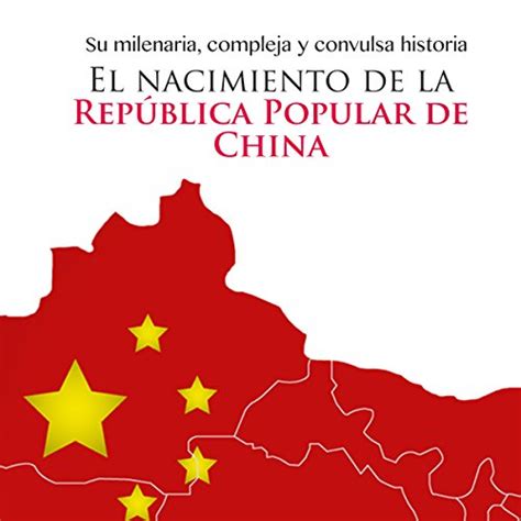 audible版『el nacimiento de la república popular de china [the birth of the people s republic of