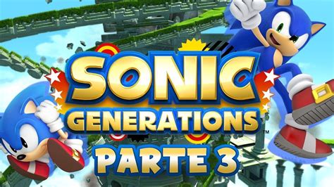 Sonic Generations Parte 3 Gameplay Games Sonic