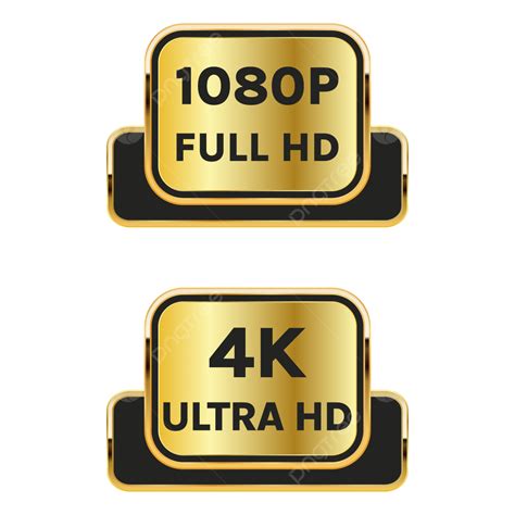 Golden 4k Ultra Hd And 1080p Full Button 1080p Full Hd Label