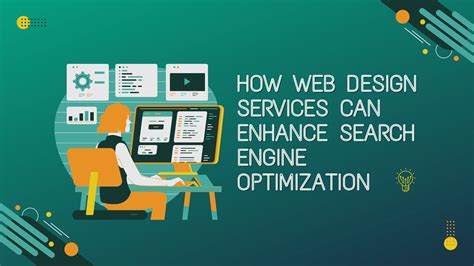How Web Design Services Can Enhance Search Engine Optimization
