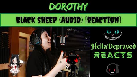 Dorothy Black Sheep Audio Reaction Youtube
