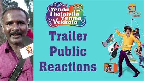 Yenda thalaiyila yenna vekkala (english: Yenda Thalaiyila Yenna Vekkala | Trailer Public Reactions ...